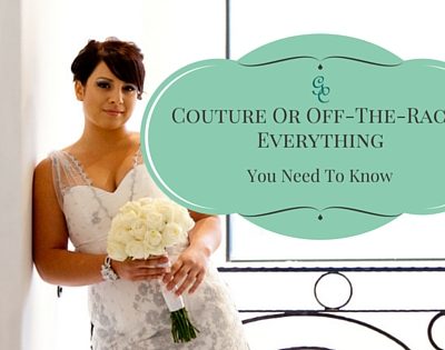 Couture or Pre-made wedding dresses?